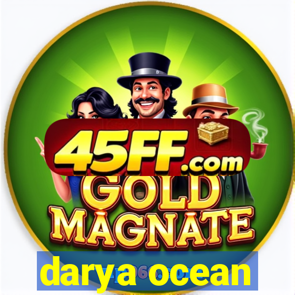 darya ocean